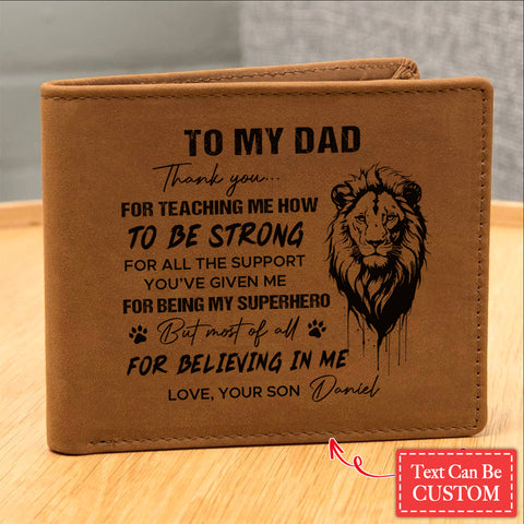 TO MY DAD Thank You... FOR TEACHING ME HOW TO BE STRONG Gifts For Father's Day Personalized Name Graphic Leather Wallet