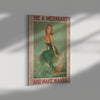 Be A Mermaid And Make Waves Frame Canvas All Size