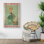 Be A Mermaid And Make Waves Frame Canvas All Size