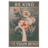 Be Kind To Your Mind Frame Canvas All Size