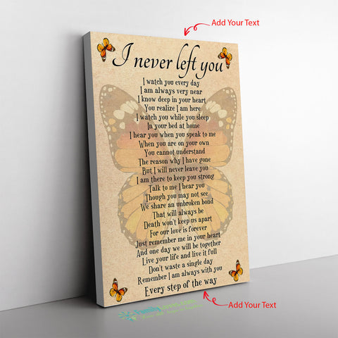 Beautiful Yellow Butterfly I Never Left You I Watch You Every Day Frame Canvas All Size