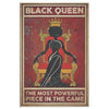 Black Queen The Most Powerful Piêc In The Game Frame Canvas All Size