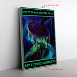 Dont Make Me Unleash My Flying Monkey Frame Canvas All Size