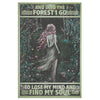 Forest Girl Poster Into The Forest I Go Lose My Mind And Find My Soul Vintage Wall Art Gifts Frame Canvas All Size