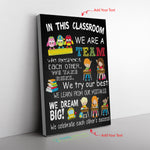 In The Classroom We Are A Team We Dream Big Poster Frame Canvas All Size