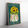 It_S Okay Not To Be Okay Frame Canvas All Size