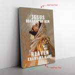 Jesus Because Of Him Heaven Knows My Name Frame Canvas All Size