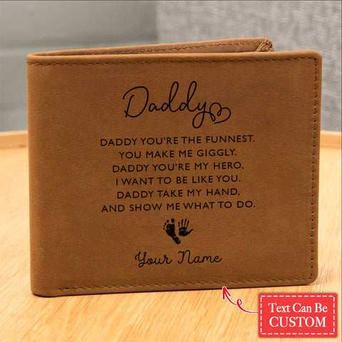 DADDY YOU'RE THE FUNNEST. YOU MAKE ME GIGGLY Gifts For Father's Day Custom Name Graphic Leather Wallet