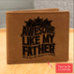 Awesome Like My Father Gifts For Father's Day Custom Name Graphic Leather Wallet