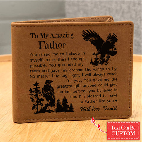 You Raised Me To Believe In Myself Gifts For Father's Day Personalized Name Graphic Leather Wallet