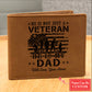 He Is Not Just A Veteran He Is My Dad Gifts For Father's Day Personalized Name Graphic Leather Wallet