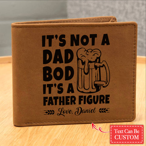 It's Not A Dad Bod It's A Father Figure Gifts For Father's Day Personalized Name Graphic Leather Wallet