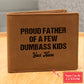 Proud Father Of A Few Dumbass Kids Gifts For Father's Day Birthday Gift Idea Personalized Name Graphic Leather Wallet