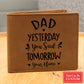 Dad, Yesterday You Said Tomorrow Gifts For Father's Day Birthday Gift Idea Personalized Name Graphic Leather Wallet