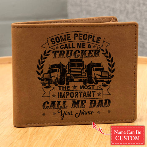 SOME PEOPLE CALL ME A TRUCKER Gifts For Father's Day Birthday Gift Idea Personalized Name Graphic Leather Wallet