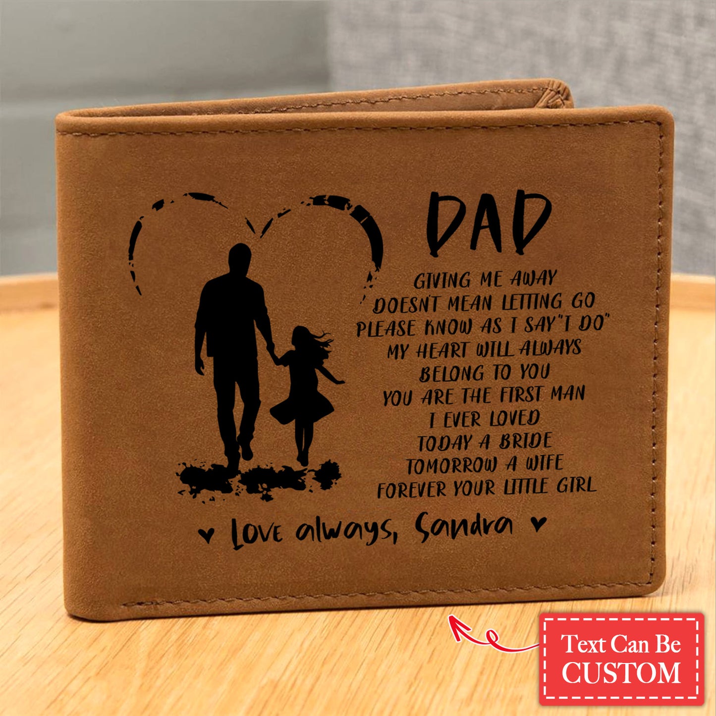 DAD GIVING ME AWAY, DOESN'T MEAN LETTING GO Gifts For Father's Day Birthday Gift Idea Personalized Name Graphic Leather Wallet