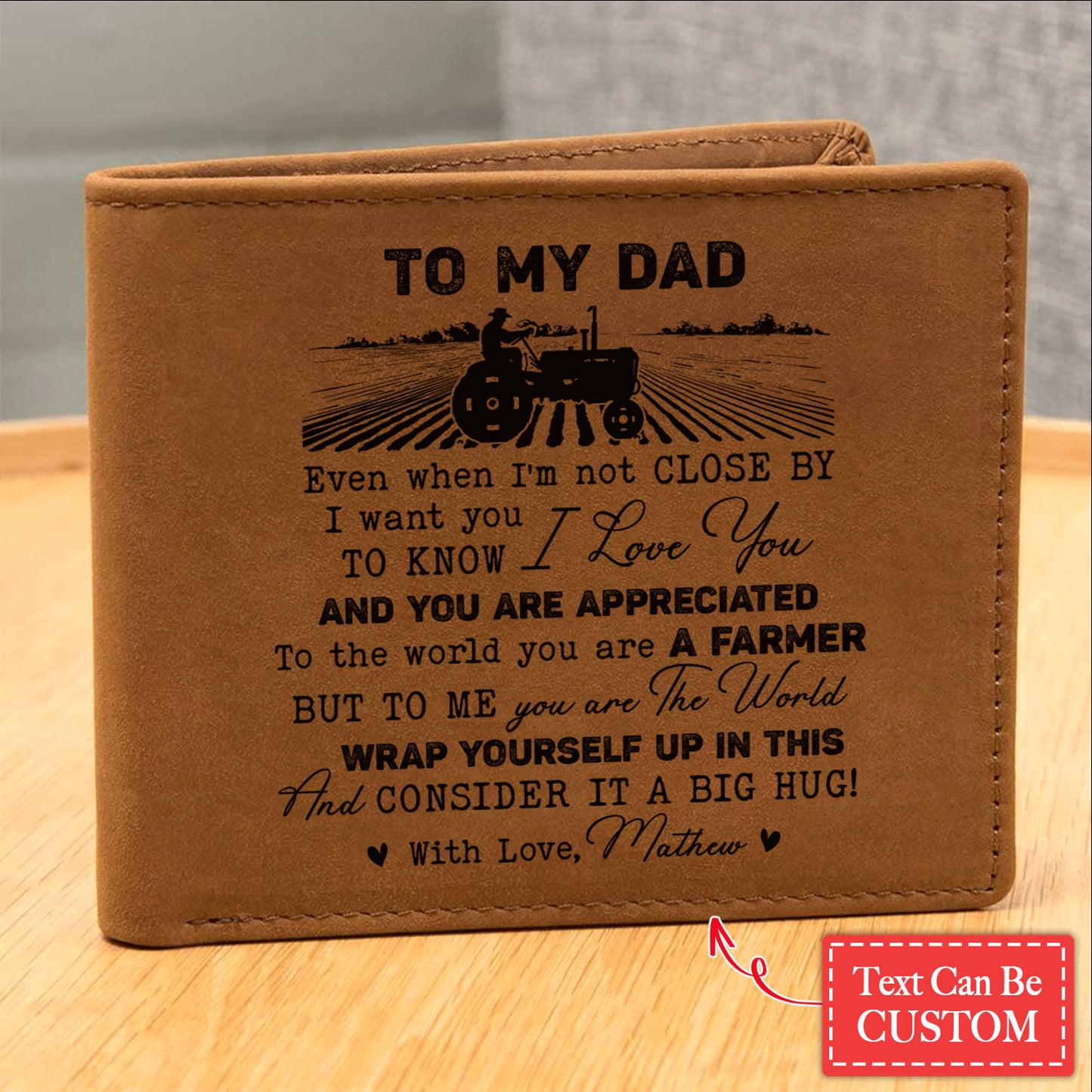 Even When I'm Not CLOSE BY I Want You Gifts For Father's Day Personalized Name Graphic Leather Wallet