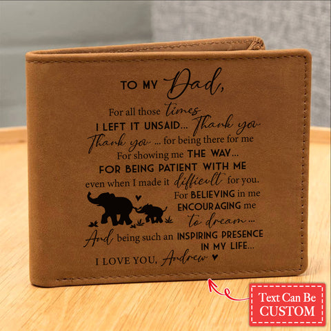 Dad, For All Those Times I left It Unsaid... Thank You Gifts For Father's Day Personalized Name Graphic Leather Wallet