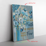 Let Your Faith Be Bigger Than Your Fear Frame Canvas All Size