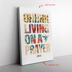 Living On A Prayer Frame Canvas All Size