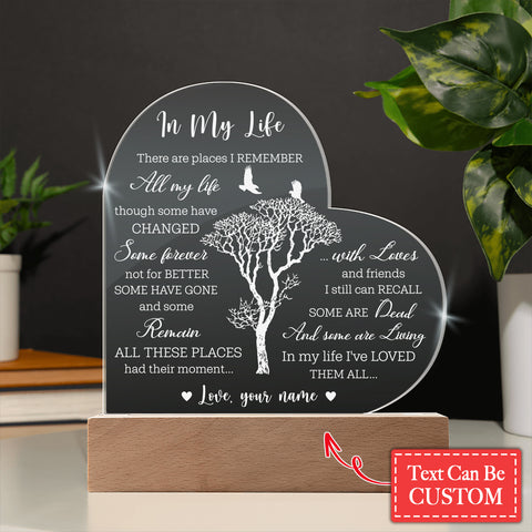 In My Life There Are Places I Remember Custom Name Engraved Acrylic Heart Plaque