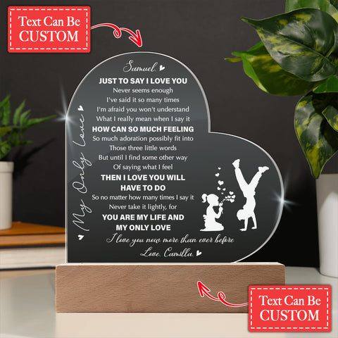 YOU ARE MY LIFE and MY ONLY LOVE Custom Name Engraved Acrylic Heart Plaque