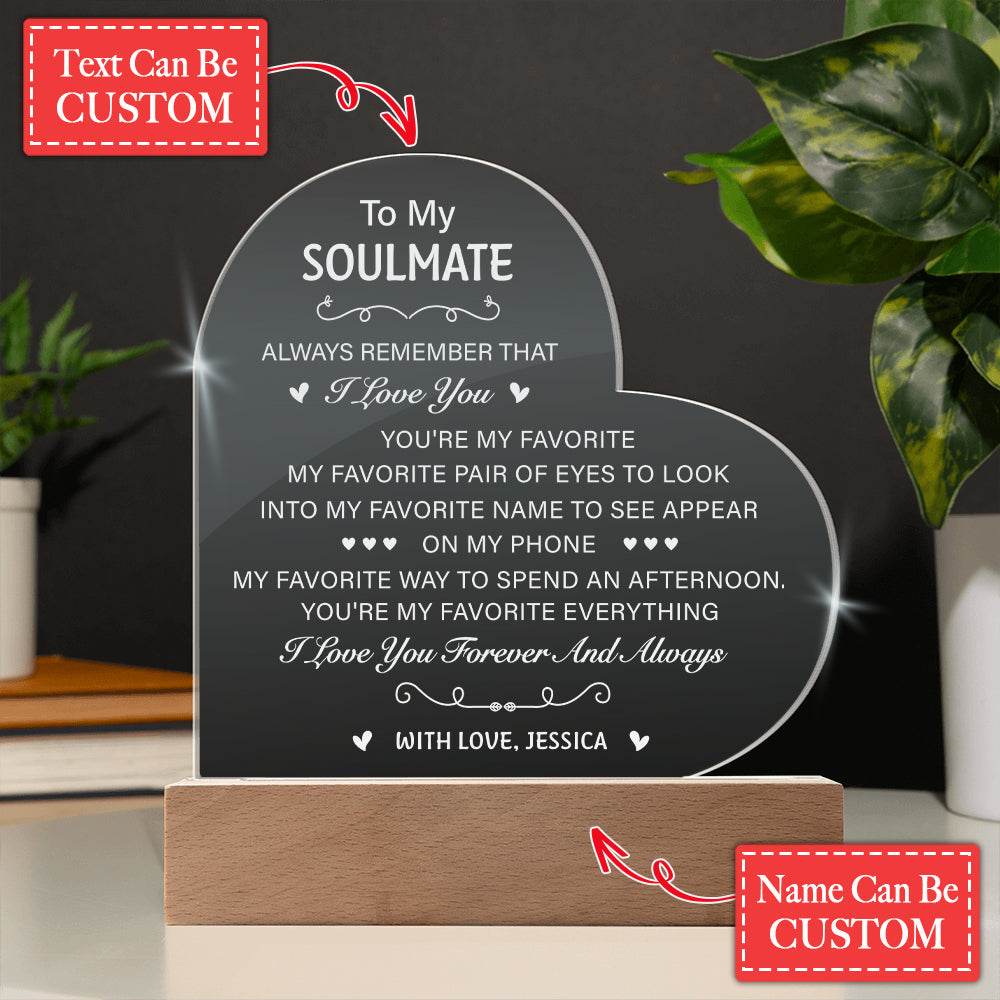 To My Soulmate Always Remember That I Love You Personalized Name Engraved Acrylic Heart Plaque