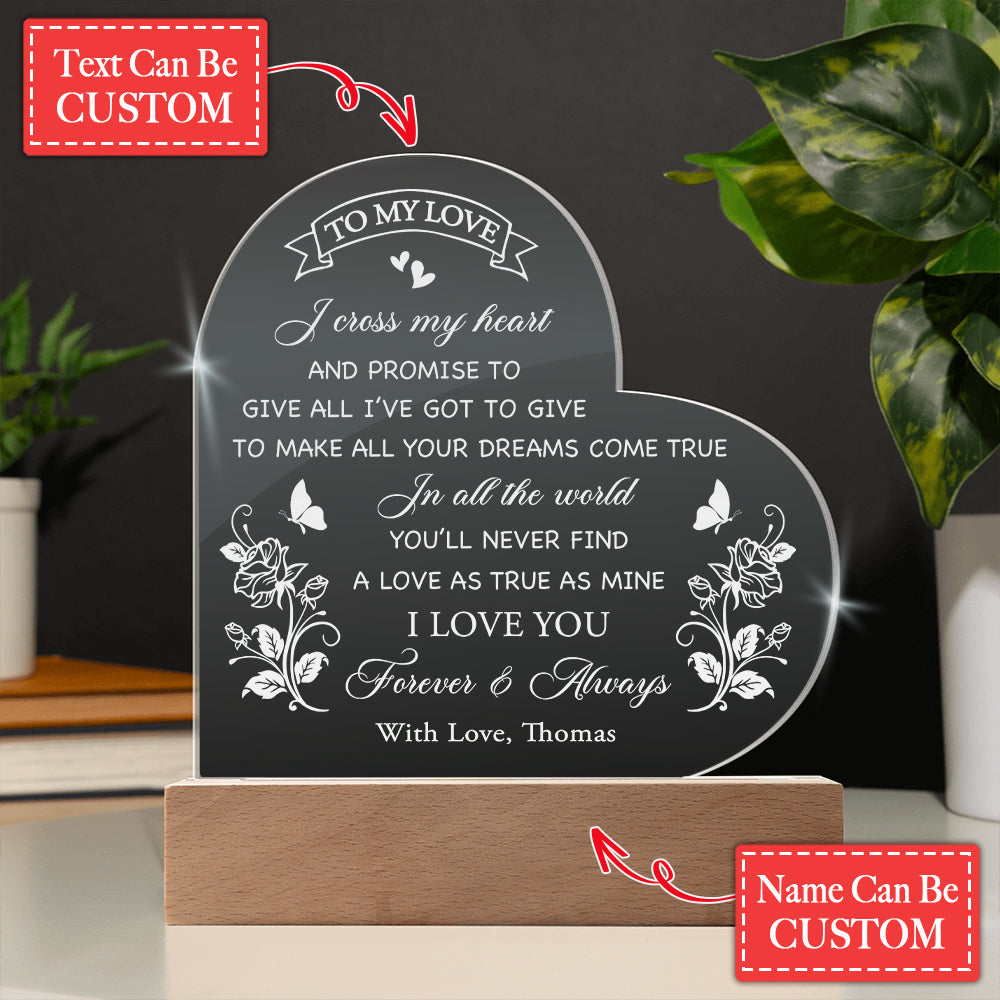 Personalized Name To My Love I Cross My Heart Engraved Acrylic Heart Plaque