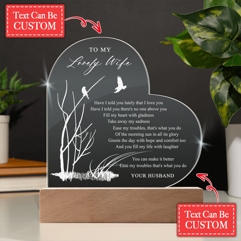 Have I told you lately that I love you Custom Name Engraved Acrylic Heart Plaque