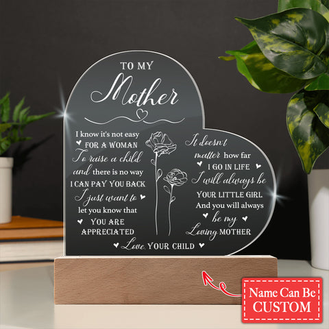 I Know It's Not Easy FOR A WOMAN  To Raise A Child Gifts For Mother's Day Personalized Name Engraved Acrylic Heart Plaque