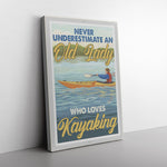 Never Underestimate An Old Lady Who Loves Kayaking Frame Canvas All Size