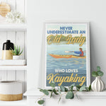 Never Underestimate An Old Lady Who Loves Kayaking Frame Canvas All Size