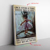 Once Upon A Time There Was A Girl Frame Canvas All Size