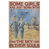 Some Girls Are Just Born With The Sky In Their Sould Frame Canvas All Size