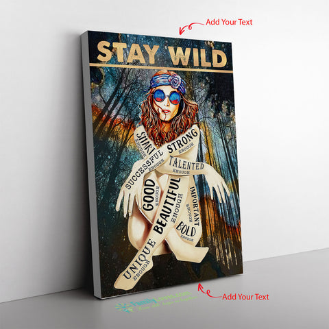 Stay Wild Strong Talented Frame Canvas All Size