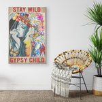 Stay Wild Gypsy Chid Frame Canvas All Size