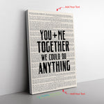 You Me Together We Could Do Anything Frame Canvas All Size