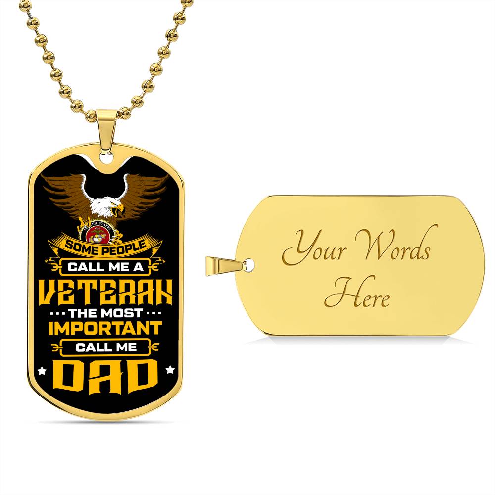 some people call me a veteran the most important call me dad