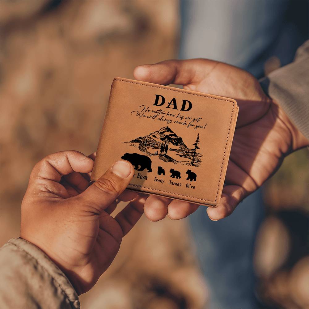 No Matter How Big We Get We Will Always Reach For You Gifts For Father's Day Personalized Name Graphic Leather Wallet