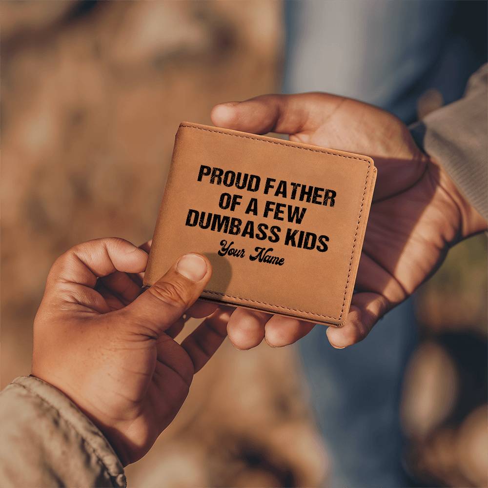 Proud Father Of A Few Dumbass Kids Gifts For Father's Day Birthday Gift Idea Personalized Name Graphic Leather Wallet