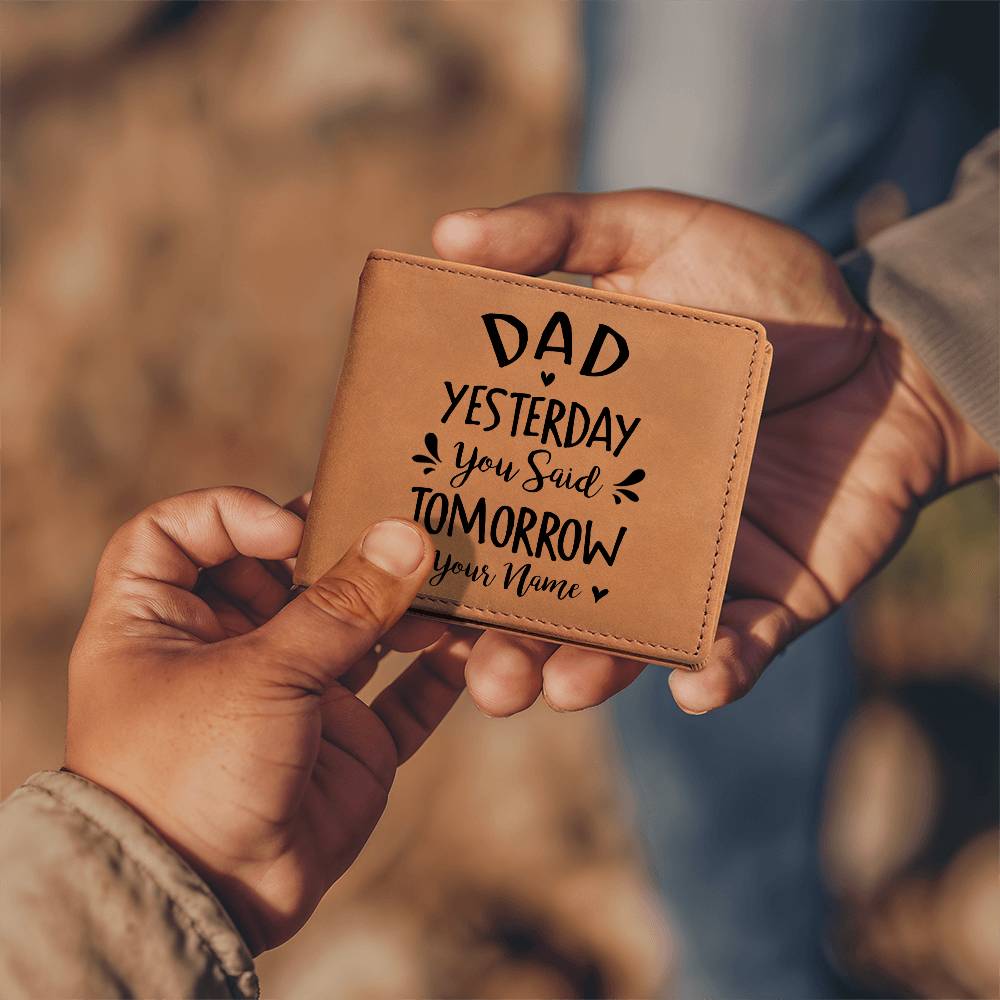 Dad, Yesterday You Said Tomorrow Gifts For Father's Day Birthday Gift Idea Personalized Name Graphic Leather Wallet