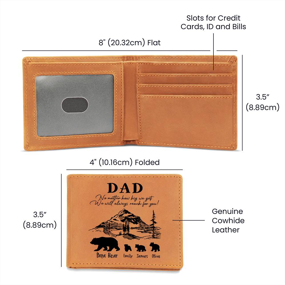 No Matter How Big We Get We Will Always Reach For You Gifts For Father's Day Personalized Name Graphic Leather Wallet