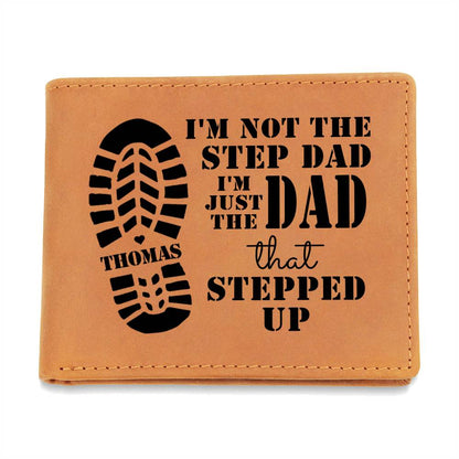 I'M NOT THE STEP DAD Gifts For Father's Day Birthday Gift Idea Personalized Name Graphic Leather Wallet