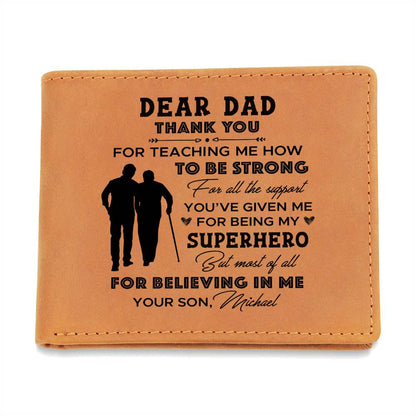 FOR TEACHING ME HOW TO BE STRONG Gifts For Father's Day Personalized Name Graphic Leather Wallet