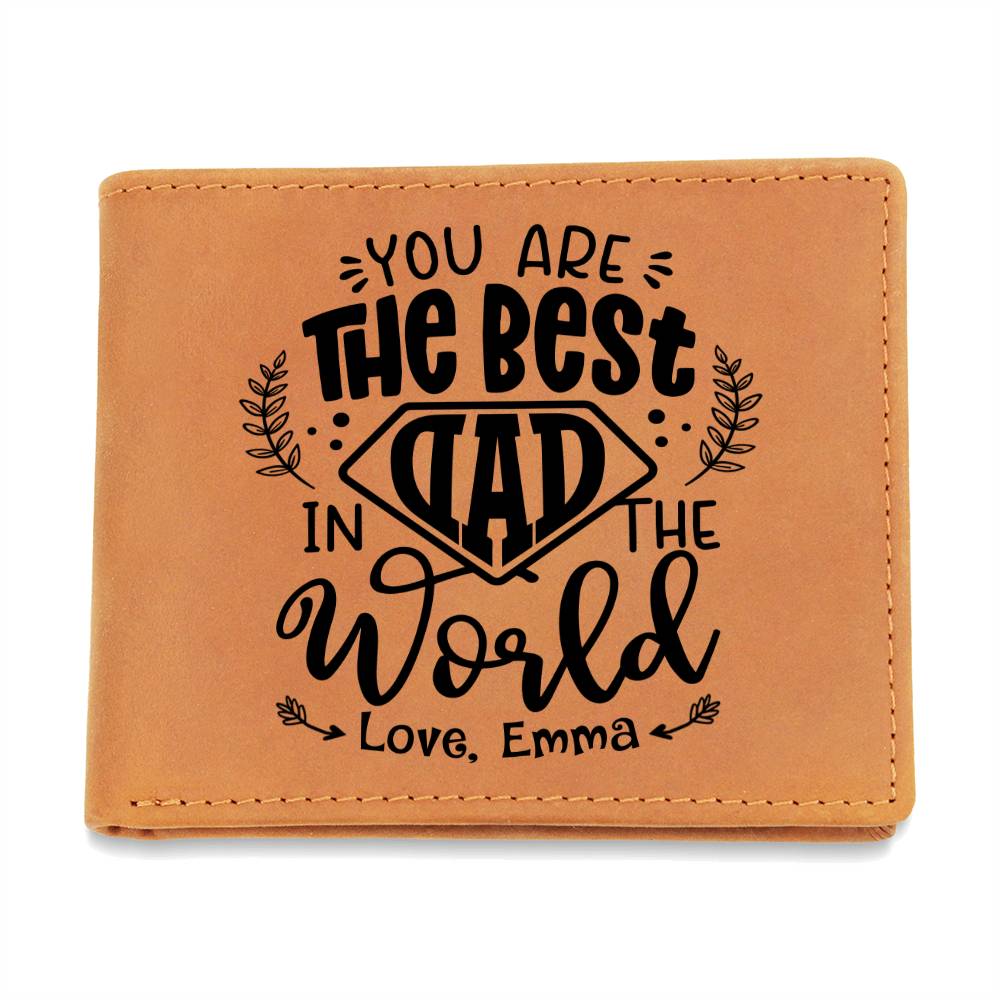 YOU ARE THE BEST DAD IN THE WORLD Gifts For Father's Day Birthday Gift Idea Personalized Name Graphic Leather Wallet