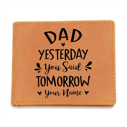 Dad, Yesterday You Said Tomorrow Gifts For Father's Day Birthday Gift Idea Personalized Name Graphic Leather Wallet