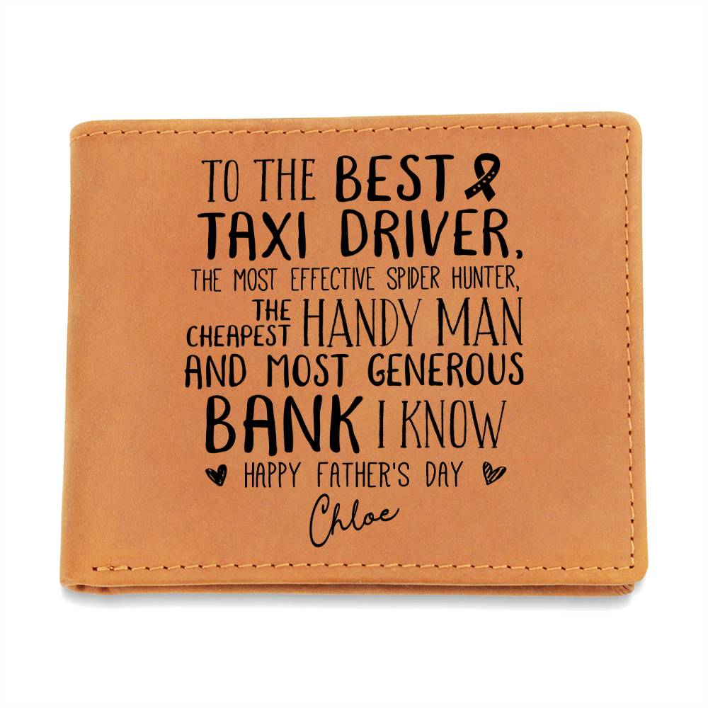 TO THE BEST TAXI DRIVE, AND THE MOST GENEROUS BANK Gifts For Father's Day Birthday Gift Idea Personalized Name Graphic Leather Wallet