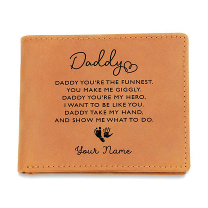DADDY YOU'RE THE FUNNEST. YOU MAKE ME GIGGLY Gifts For Father's Day Custom Name Graphic Leather Wallet