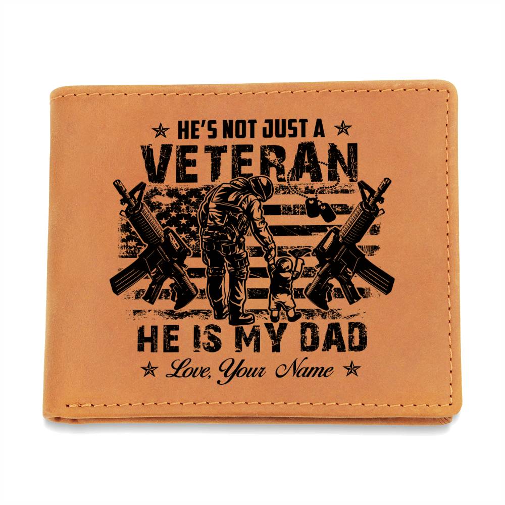 HE IS MY DAD, VETERAN DAD Gifts For Father's Day Personalized Name Graphic Leather Wallet