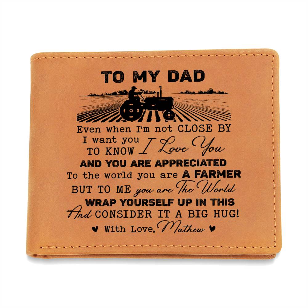 Even When I'm Not CLOSE BY I Want You Gifts For Father's Day Personalized Name Graphic Leather Wallet